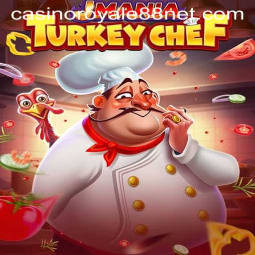 Discover the Allure of JManiaTurkeyChef and CasinoRoyale88: A New Era of Gaming